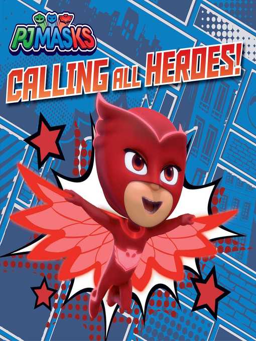 Title details for Calling All Heroes! by Maggie Testa - Available